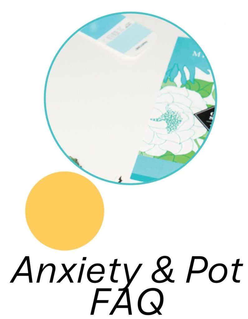 Anxiety & Pot FAQ How To Do The Pot